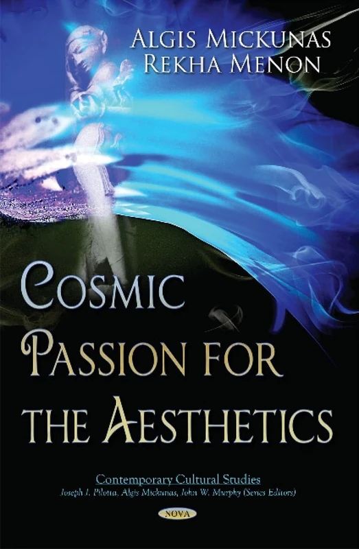 Cosmic Passion for the Aesthetics - Nova Science Publishers