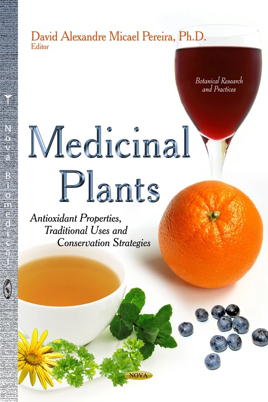 Medicinal Plants Antioxidant Properties and Traditional Uses
