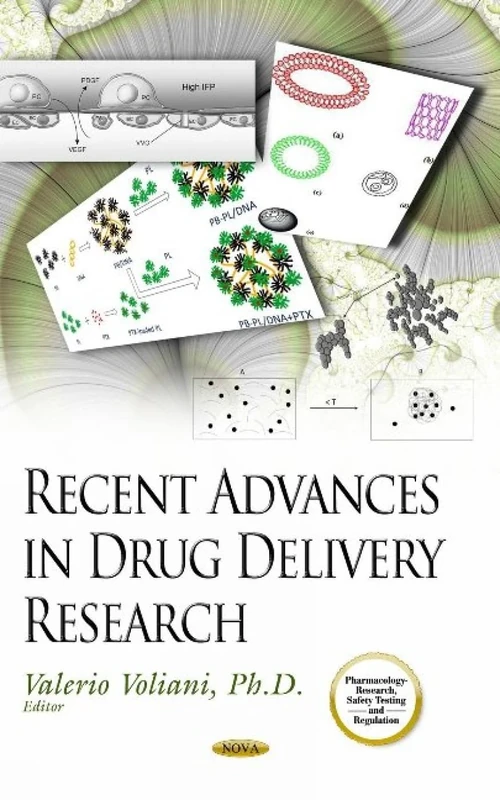 RECENT ADVANCES IN DRUG DELIVERY RESEAR (Pharmacology - Research, Safety Testing and Regulation)