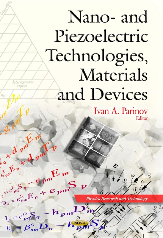 NANO PIEZOELECTRIC TECHNOLOGIES MATERIAL (Physics Research and Technology: Nanotechnology Science and Technology)