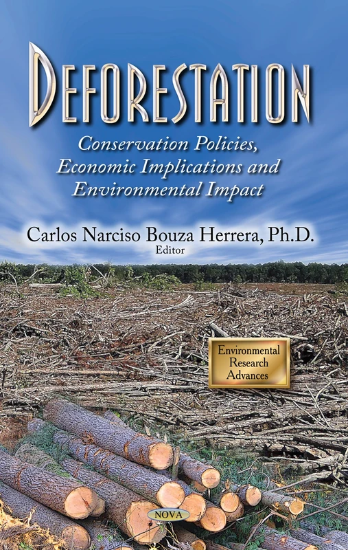 Deforestation Conservation: Policies and Environmental Impact