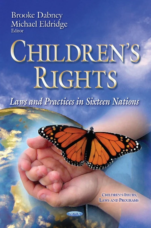 CHILDRENS RIGHTS: Laws & Practices in Sixteen Nations (Childrens Issues, Laws and Programs)