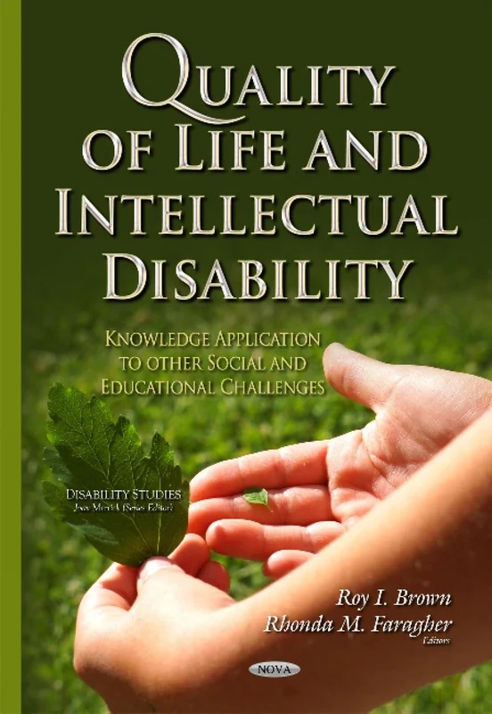 Quality of Life & Intellectual Disability: Knowledge Application to Other Social & Educational Challenges (Disability Studies)