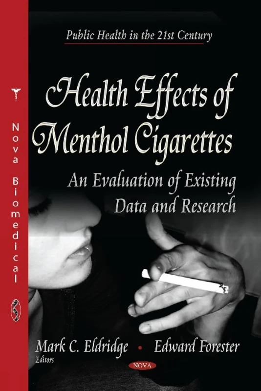 HEALTH EFFECTS OF MENTHOL CIG.: An Evaluation of Existing Data & Research (Public Health in the 21st Century) - Image 1