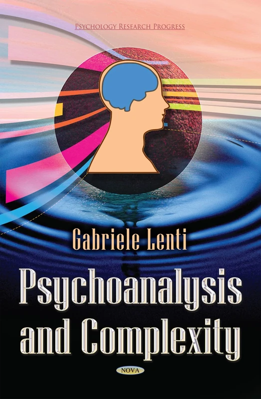 PSYCHOANALYSIS AND COMPLEXITY (Psychology Research Progress)