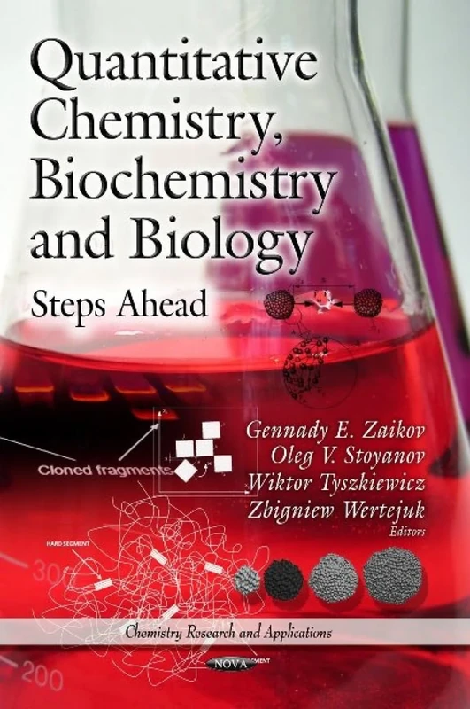 QUANTITATIVE CHEMISTRY BIOCHEM: Steps Ahead (Chemistry Research and Applications: Biochemistry Research Trends)