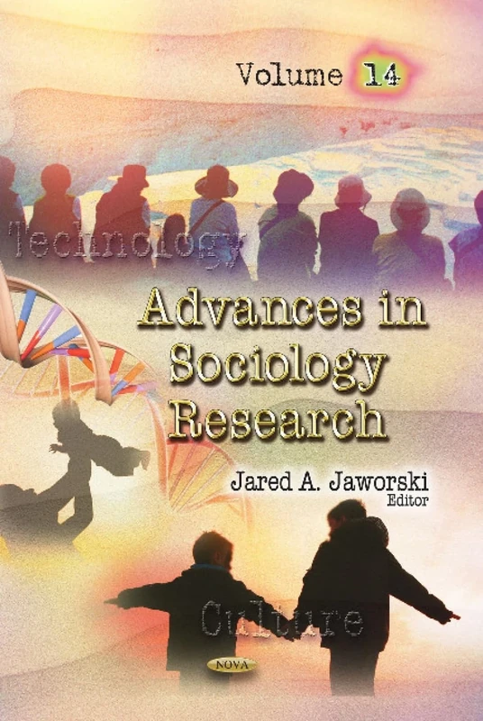 ADVANCES IN SOCIOLOGY RES V14: Volume 14 (Advances in Sociology Research)