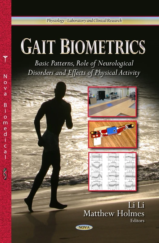 Gait Biometrics: Basic Patterns, Role of Neurological Disorders & Effects of Physical Activity (Physiology - Laboratory and Clinical Research)