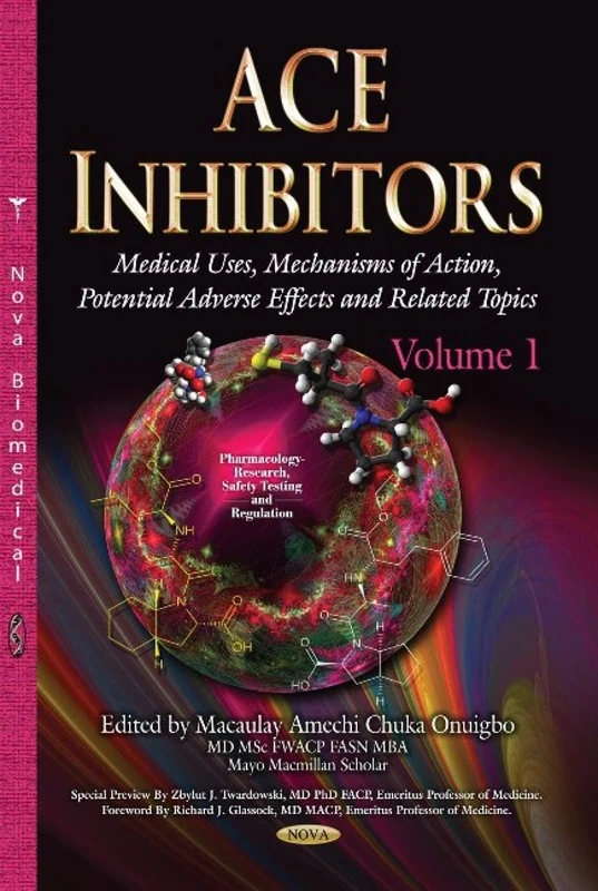 ACE Inhibitors: Medical Uses and Mechanisms - Volume 1