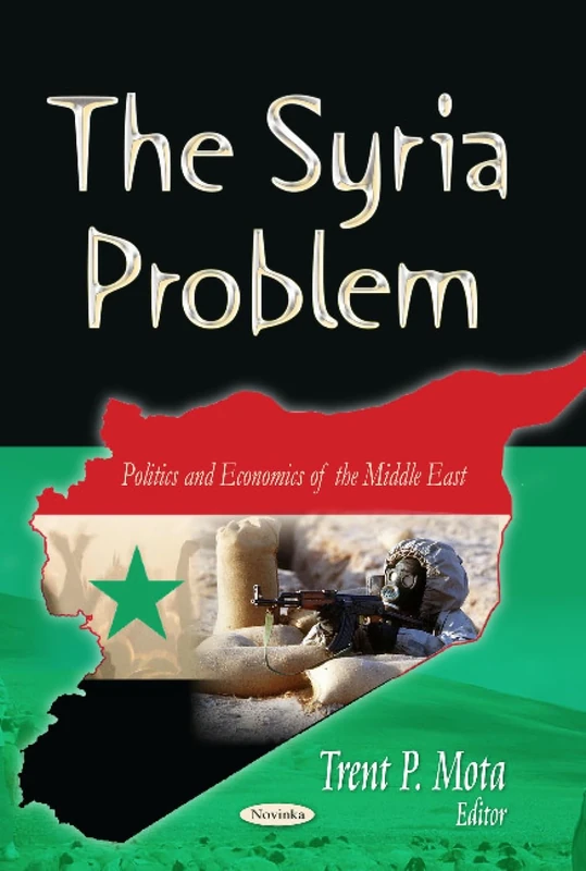 SYRIA PROBLEM THE (Politics Economics of the Middle East: Foreign Policy of the United States)