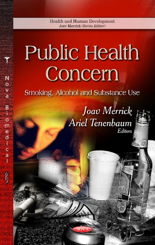 PUBLIC HEALTH CONCERN SMOKING: Smoking, Alcohol & Substance Use (Health and Human Development)