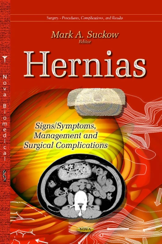 Hernias: Signs / Symptoms, Management & Surgical Complications (Surgery - Procedures, Complications, and Results)