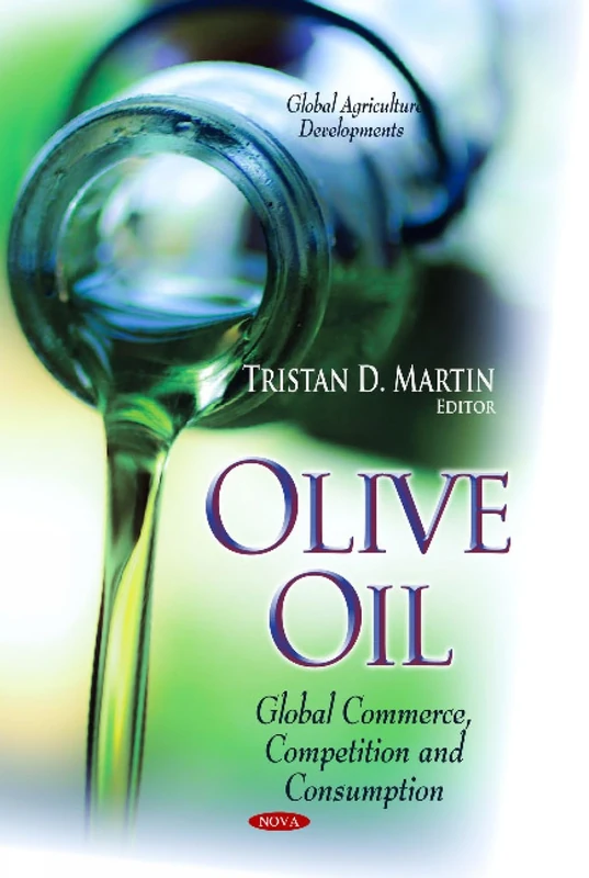 Nova Science Olive Oil Global Commerce, Competition & Consumption