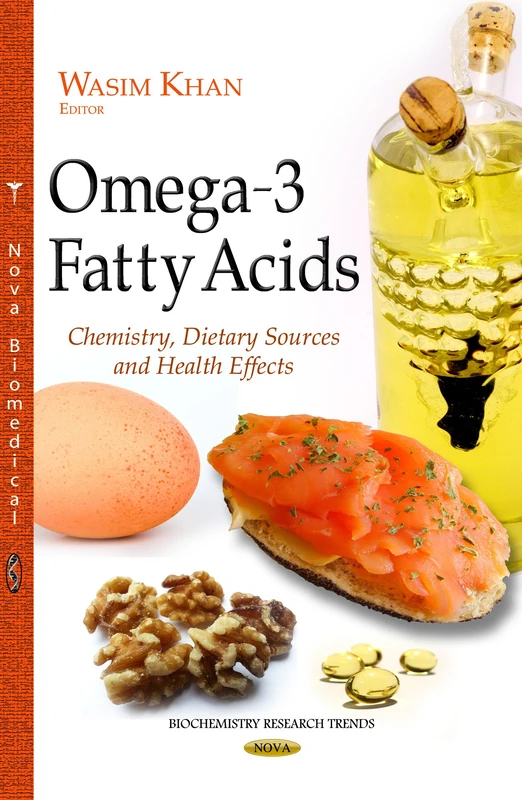 Omega 3 Fatty Acids: Chemistry, Sources & Health Effects Book