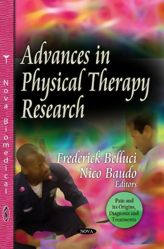 ADV.IN PHYSICAL THERAPY RESEA. (Pain and Its Origins, Diagnosis and Treatments) - Image 1