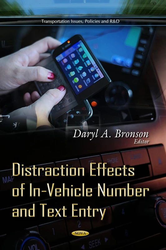 DISTRACTION EFFECTS OF IN VEHICLE NUMBE (Transportation Issues, Policies and R&d)