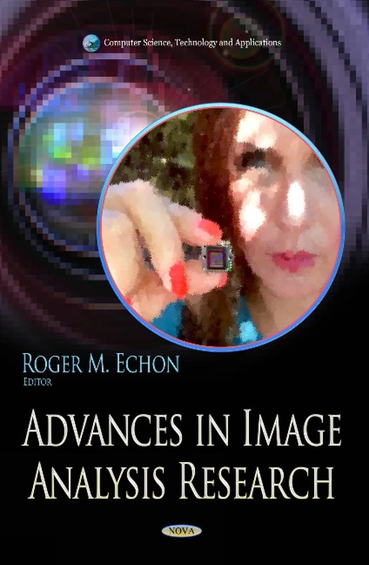Advances in Image Analysis Research (Computer Science, Technology and Applications)