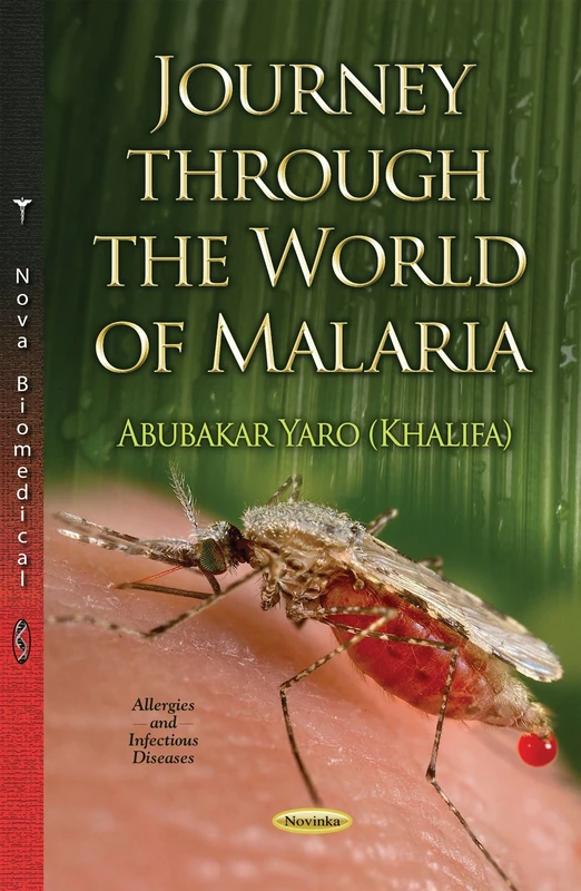 JOURNEY THROUGH THE WORLD OF MALARIA (Allergies and Infectious Diseases)