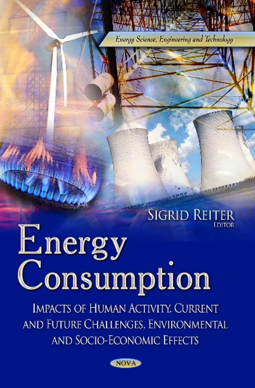 Energy Consumption: Impacts of Human Activity - Nova Science