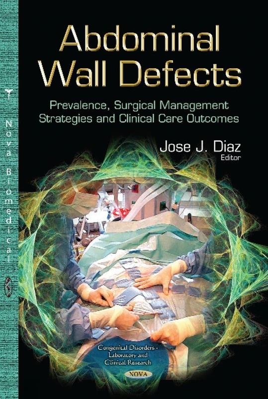 Abdominal Wall Defects: Prevalence, Surgical Management Strategies & Clinical Care Outcomes (Congenital Disorders - Laboratory and Clinical Research)
