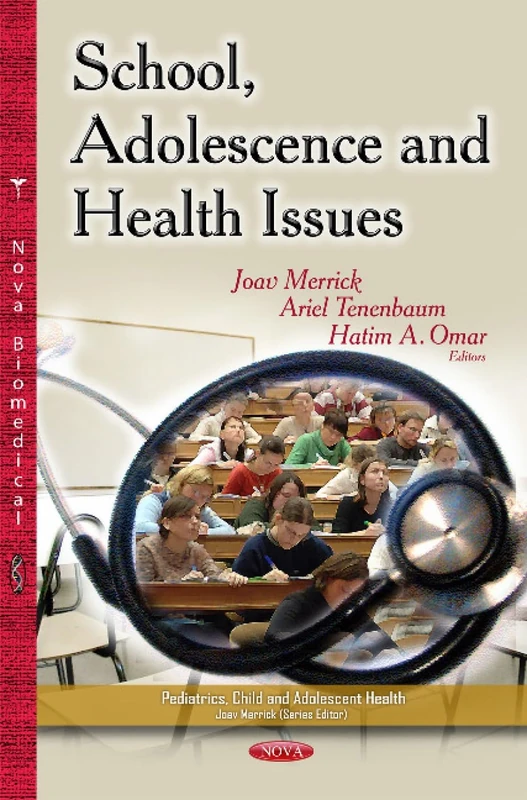 School, Adolescence & Health Issues (Pediatrics, Child and Adolescent Health)