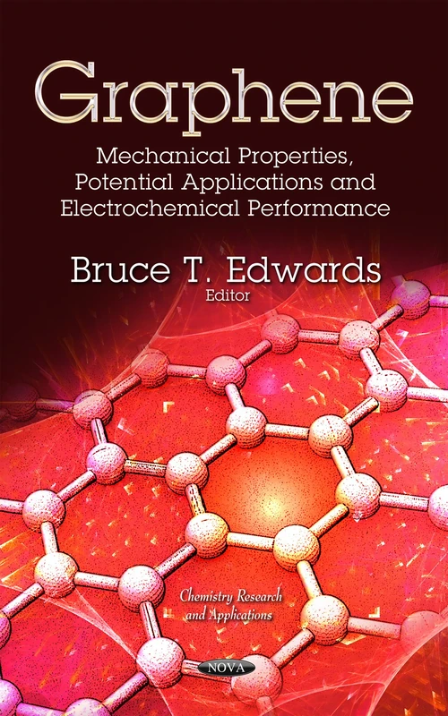 Graphene Mechanical Properties, Potential & Performance Book