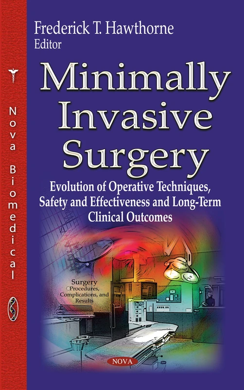Minimally Invasive Surgery Evolution - Medical Text Book