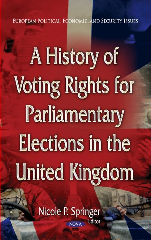 HISTORY OF VOTING RIGHTS FOR PARLIAMENT (European Political, Economic, and Security Issues)