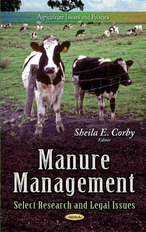 Manure Management: Select Research & Legal Issues (Agriculture Issues and Policies) - Image 1