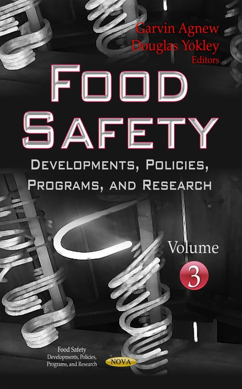 Food Safety Developments, Policies, Programs & Research Vol 3