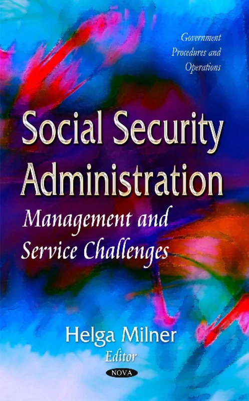Social Security Administration: Management and Service Challenges (Government Procedures and Operations)