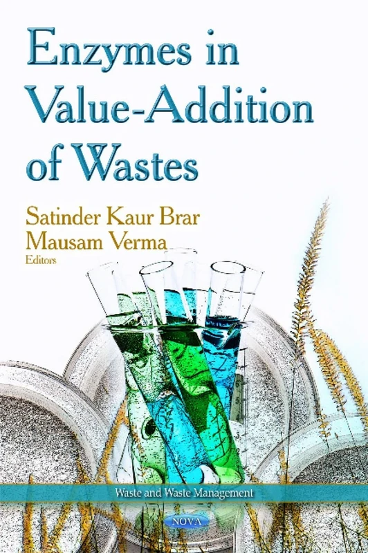 Enzymes in Value-Addition of Wastes (Waste and Waste Management)