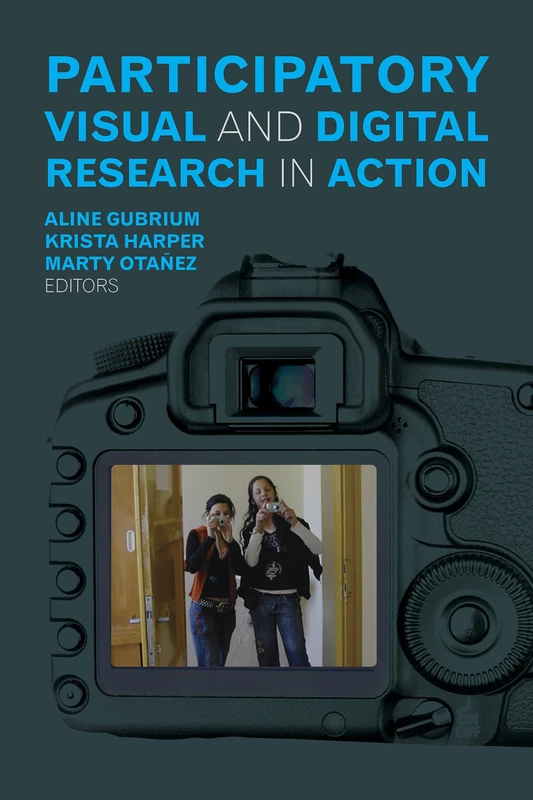 Routledge Participatory Visual and Digital Research in Action