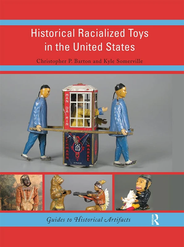 Routledge Historical Racialized Toys in the US - Vol 4: 7
