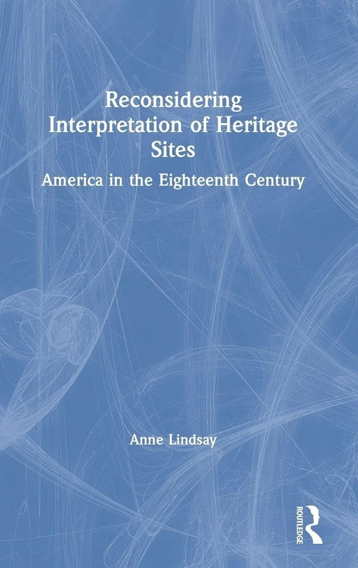 Routledge - Reconsidering Interpretation of Heritage Sites - Image 1