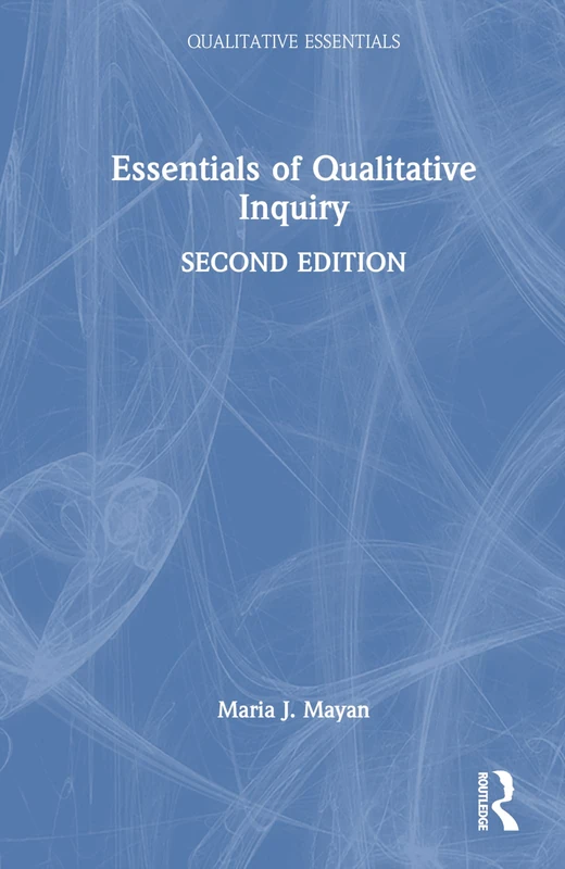 Essentials of Qualitative Inquiry: Volume 2 (Qualitative Essentials)