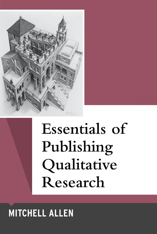 Routledge Essentials of Publishing Qualitative Research Vol 12