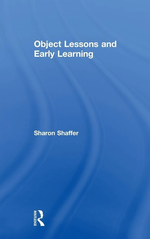 Routledge - Object Lessons and Early Learning Book
