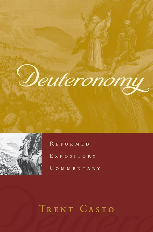 Deuteronomy (Reformed Expository Commentaries)