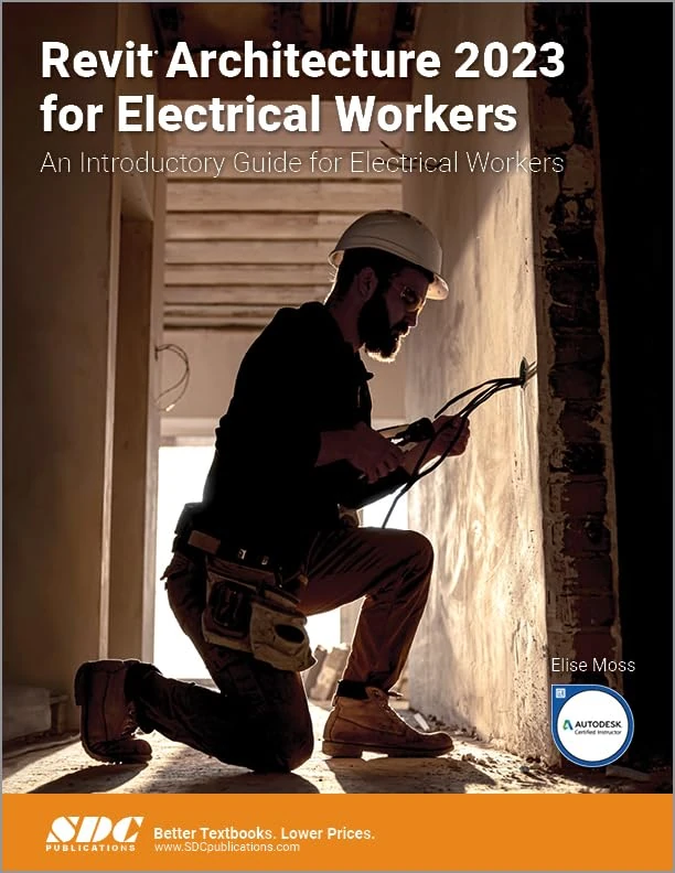 Revit Architecture 2023 for Electrical Workers: An Introductory Guide for Electrical Workers - Image 1