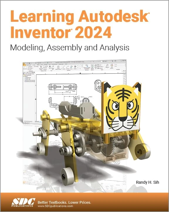 Learning Autodesk Inventor 2024: Modeling, Assembly and Analysis