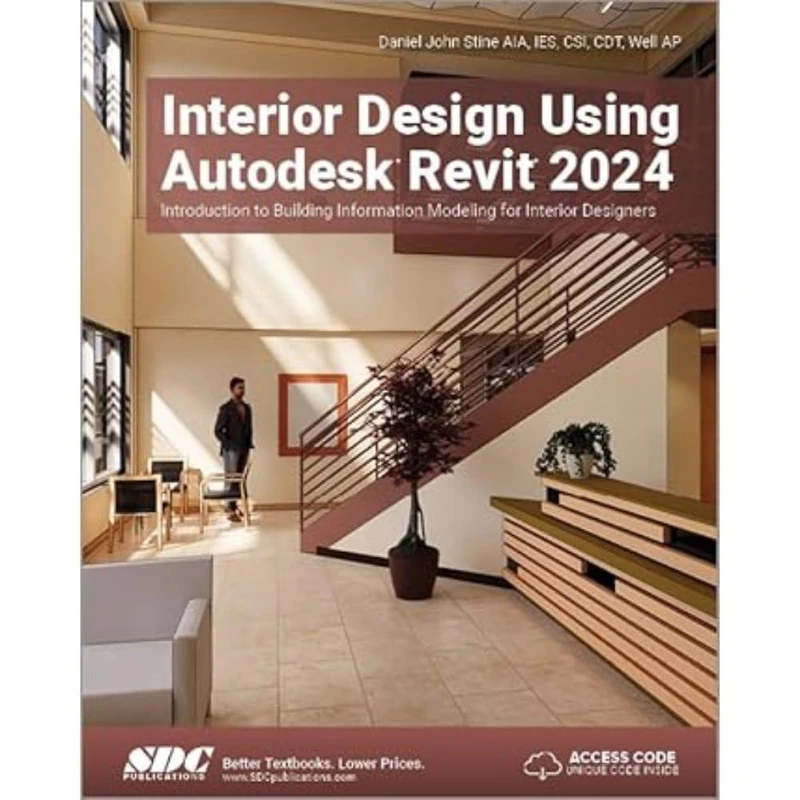Interior Design Using Autodesk Revit 2024: Introduction to Building Information Modeling for Interior Designers
