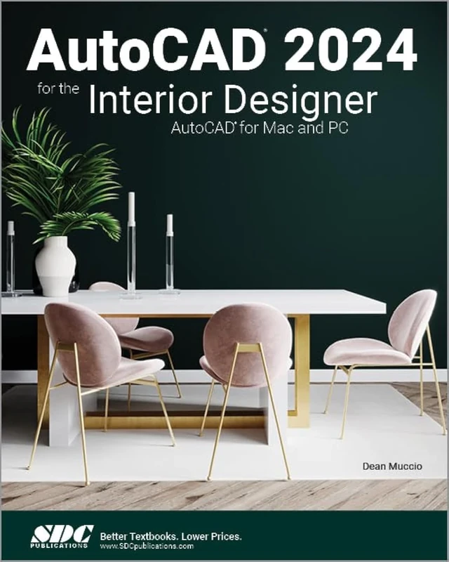AutoCAD 2024 for the Interior Designer: Autocad for MAC and PC