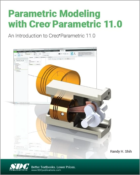 Parametric Modeling with Creo Parametric 11.0: An Introduction to Creo Parametric 11.0 - Image 1
