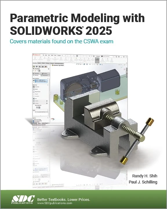 Parametric Modeling with SOLIDWORKS 2025: Cover Material Found on the Cswa Exam