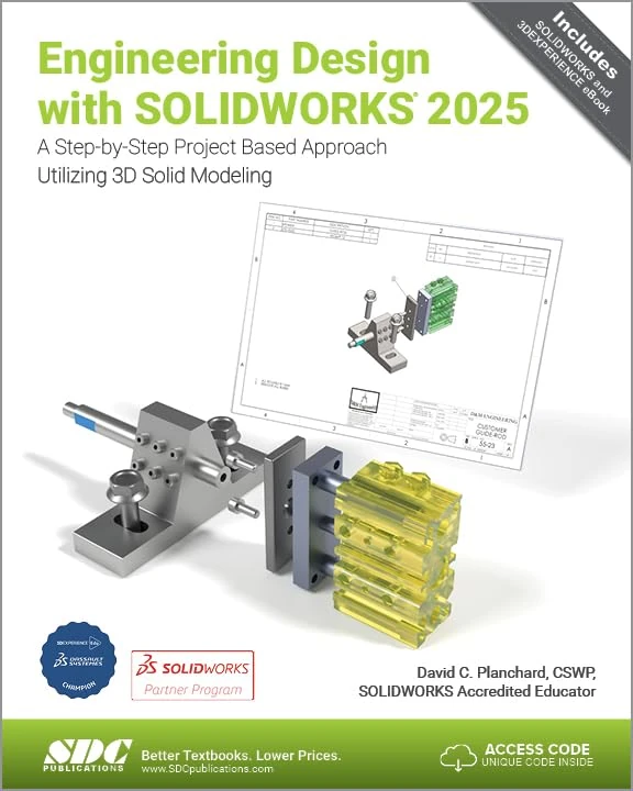 Engineering Design with SOLIDWORKS 2025: A Step-by-Step Project Based Approach Utilizing 3D Solid Modeling