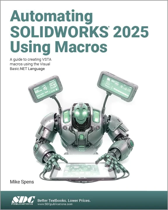 SDC Publications Automating SOLIDWORKS 2025 Using Macros