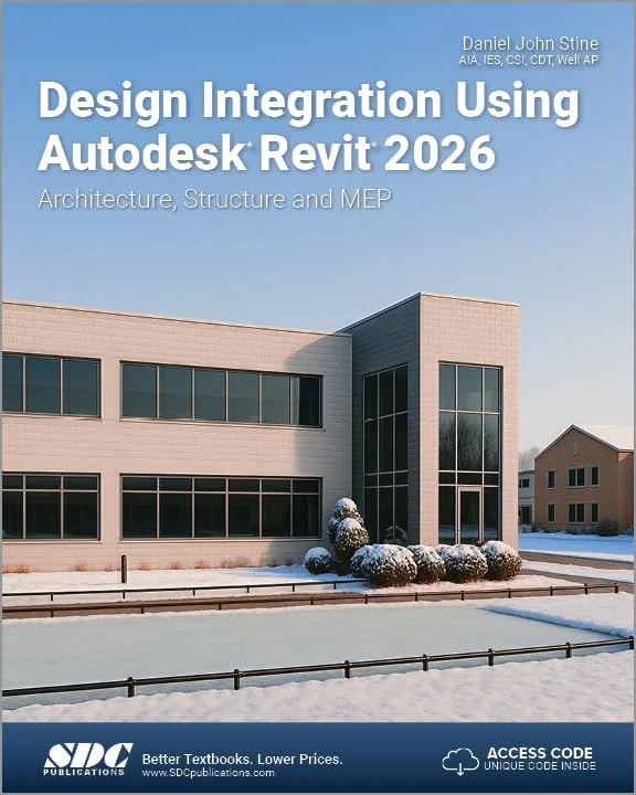 Design Integration Using Autodesk Revit 2026: Architecture, Structure and MEP