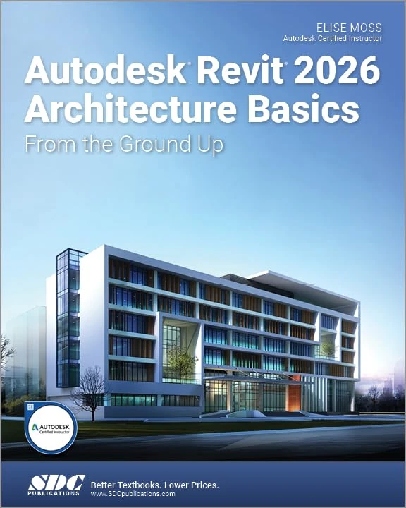 Autodesk Revit 2026 Architecture Basics: From the Ground Up