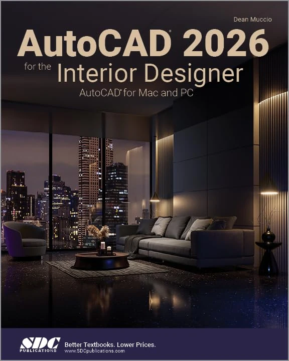 AutoCAD 2026 for the Interior Designer: AutoCAD for Mac and PC